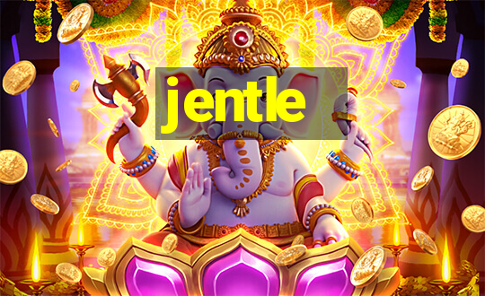 jentle