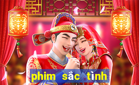 phim sắc tình dụ hoặc