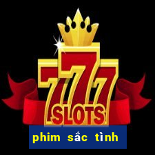 phim sắc tình dụ hoặc