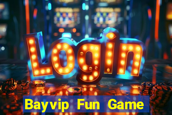 Bayvip Fun Game Bài Hot Nhất Hiện Nay