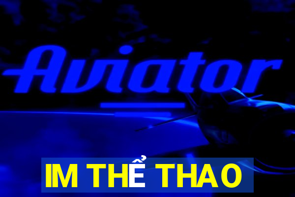 IM THỂ THAO