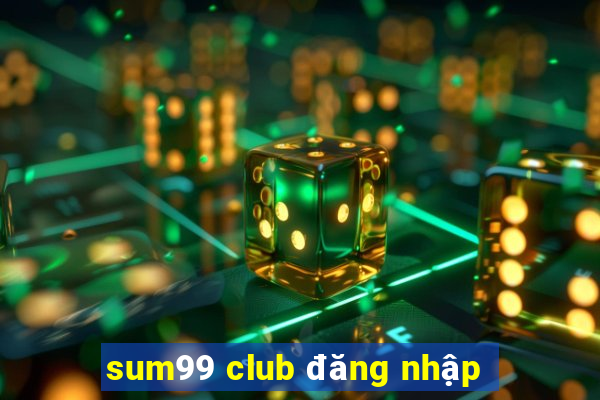 sum99 club đăng nhập