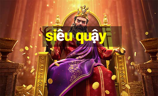 siêu quậy