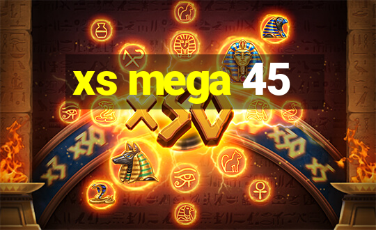 xs mega 45