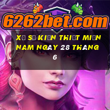 xổ số kiến thiết miền nam ngày 28 tháng 6