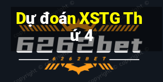 Dự đoán XSTG Thứ 4