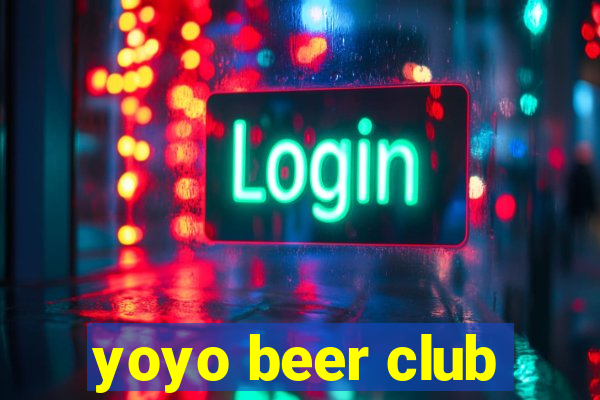 yoyo beer club