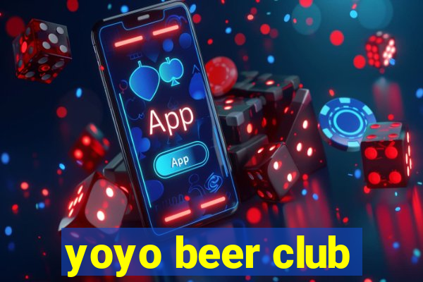 yoyo beer club