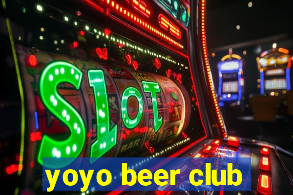 yoyo beer club