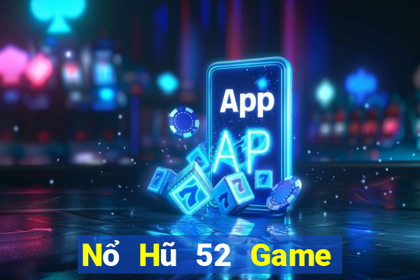 Nổ Hũ 52 Game Bài Mèo Nổ