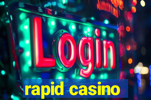 rapid casino