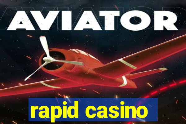 rapid casino