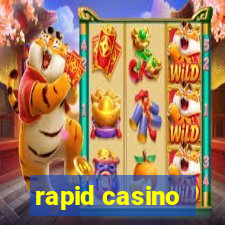 rapid casino