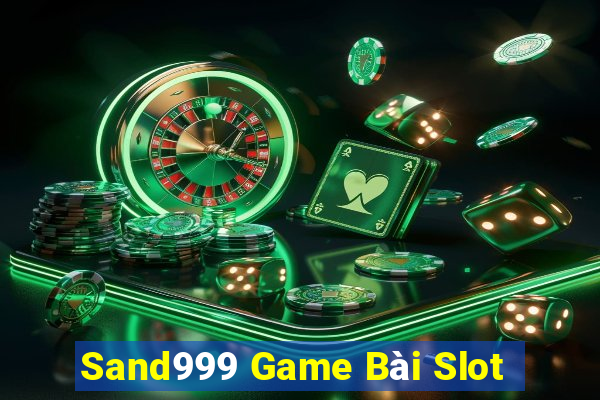 Sand999 Game Bài Slot