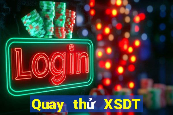 Quay thử XSDT ngày 7