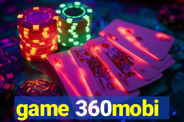 game 360mobi