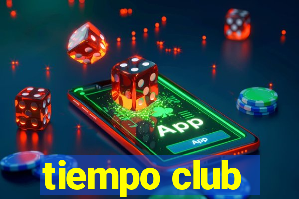 tiempo club