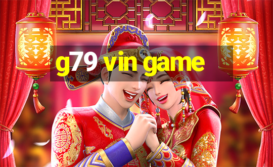 g79 vin game