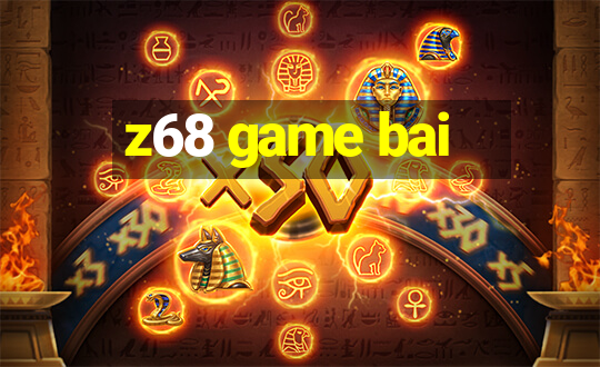 z68 game bai