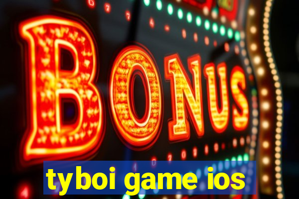 tyboi game ios