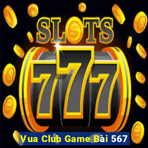 Vua Club Game Bài 567