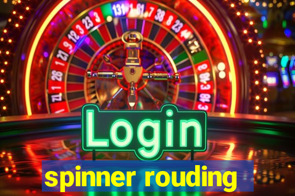 spinner rouding