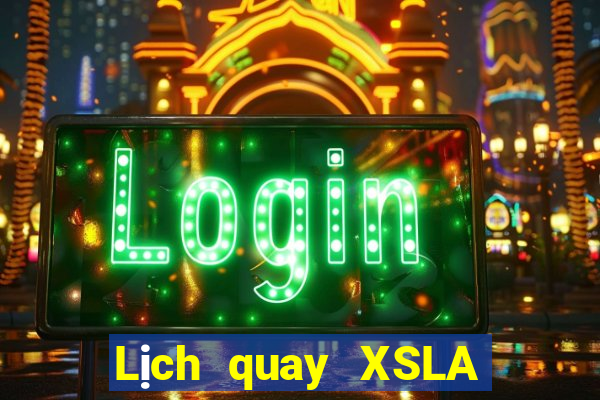 Lịch quay XSLA Thứ 5