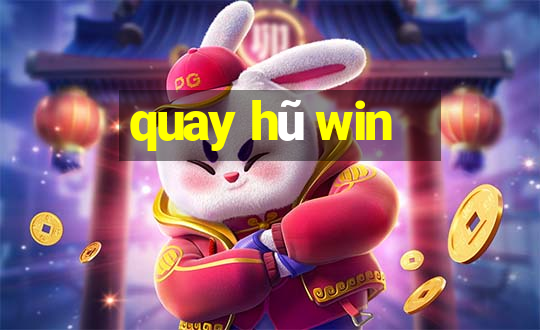 quay hũ win