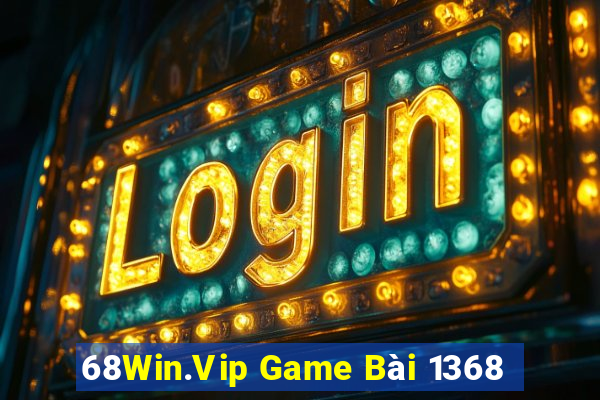 68Win.Vip Game Bài 1368