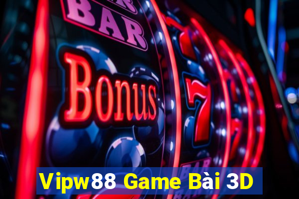 Vipw88 Game Bài 3D