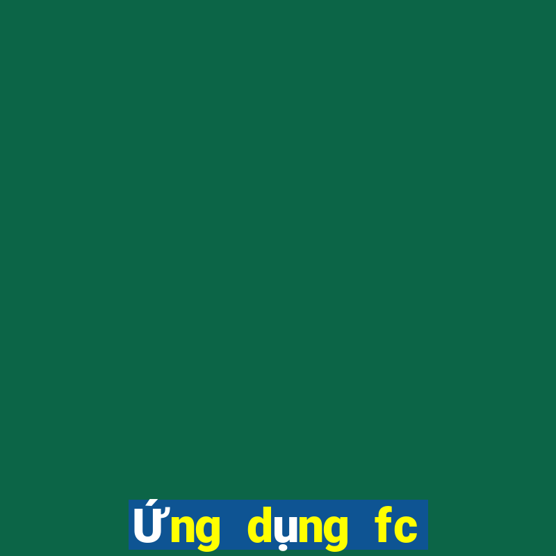 Ứng dụng fc Fourful End