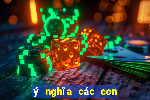 ý nghĩa các con số từ 0 đến 99