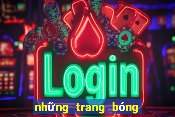 những trang bóng đá uy tín