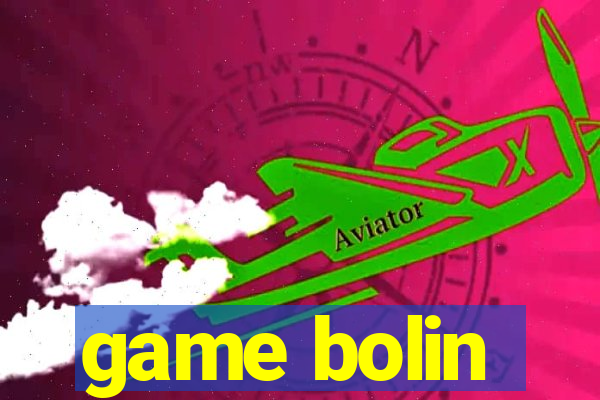 game bolin