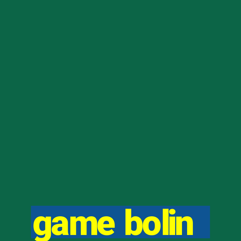 game bolin