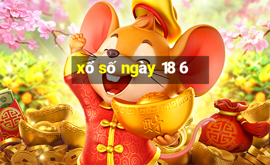 xổ số ngày 18 6