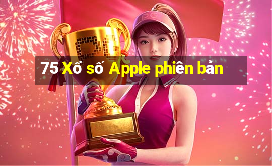 75 Xổ số Apple phiên bản