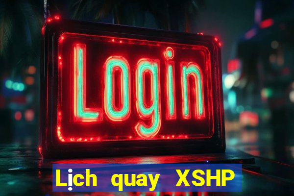 Lịch quay XSHP ngày 6