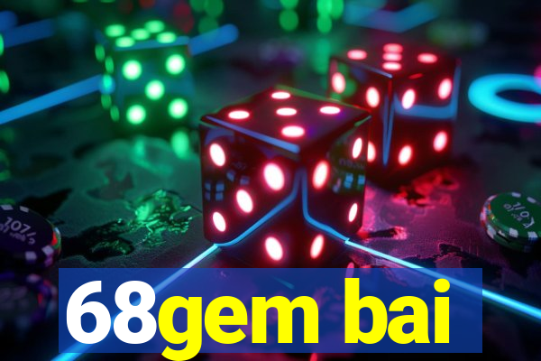 68gem bai