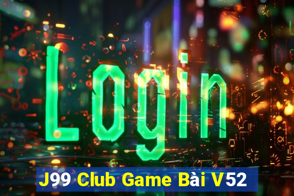 J99 Club Game Bài V52