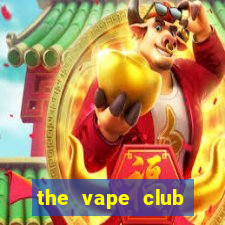 the vape club nguyễn hy quang