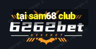 tại sam68 club