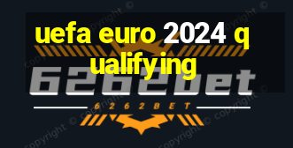 uefa euro 2024 qualifying