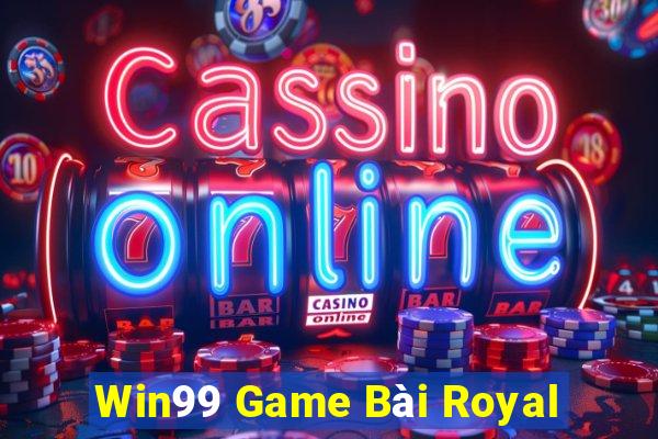 Win99 Game Bài Royal