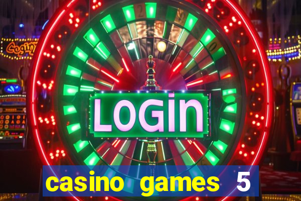 casino games 5 euro gratis