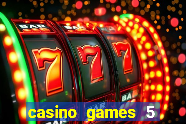 casino games 5 euro gratis