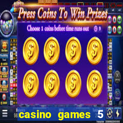 casino games 5 euro gratis