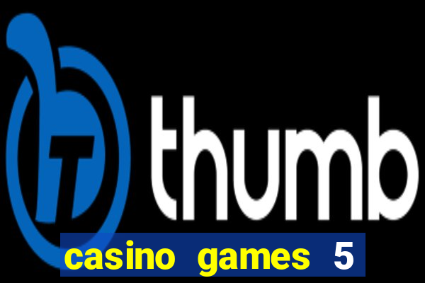 casino games 5 euro gratis