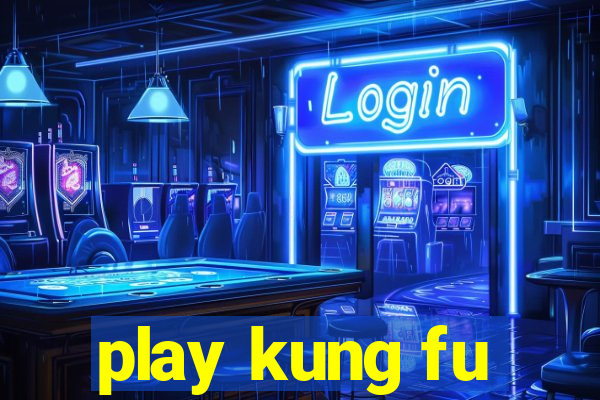 play kung fu