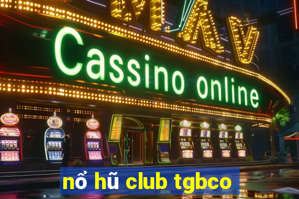 nổ hũ club tgbco